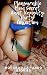 Pleasurable Mom Secret Aunt Naughty Dirty Collection: Hot Erotica Taboo Stories