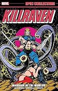 Killraven Epic Collection, Vol. 1: Warrior of the Worlds