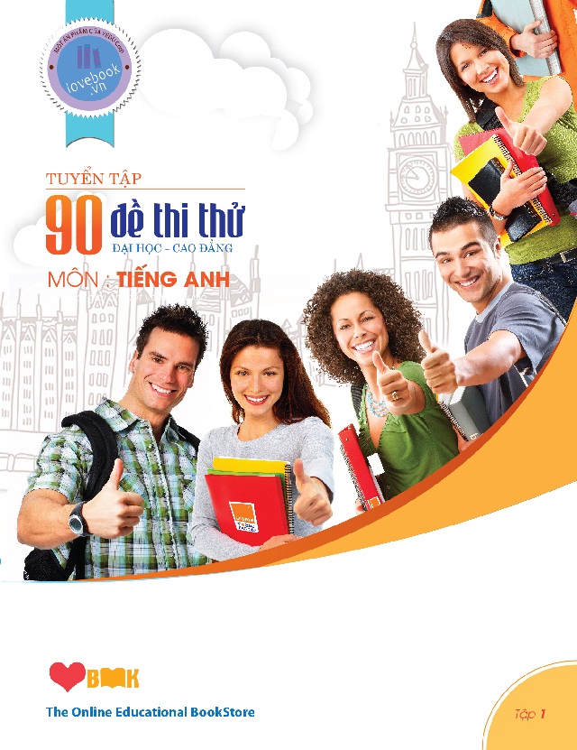 Tuyển Tập 90 Đề Thi Thử Đại Học - Cao Đẳng Môn Tiếng Anh Tập 1