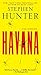 Havana by Stephen Hunter
