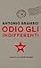 Odio gli indifferenti by Antonio Gramsci