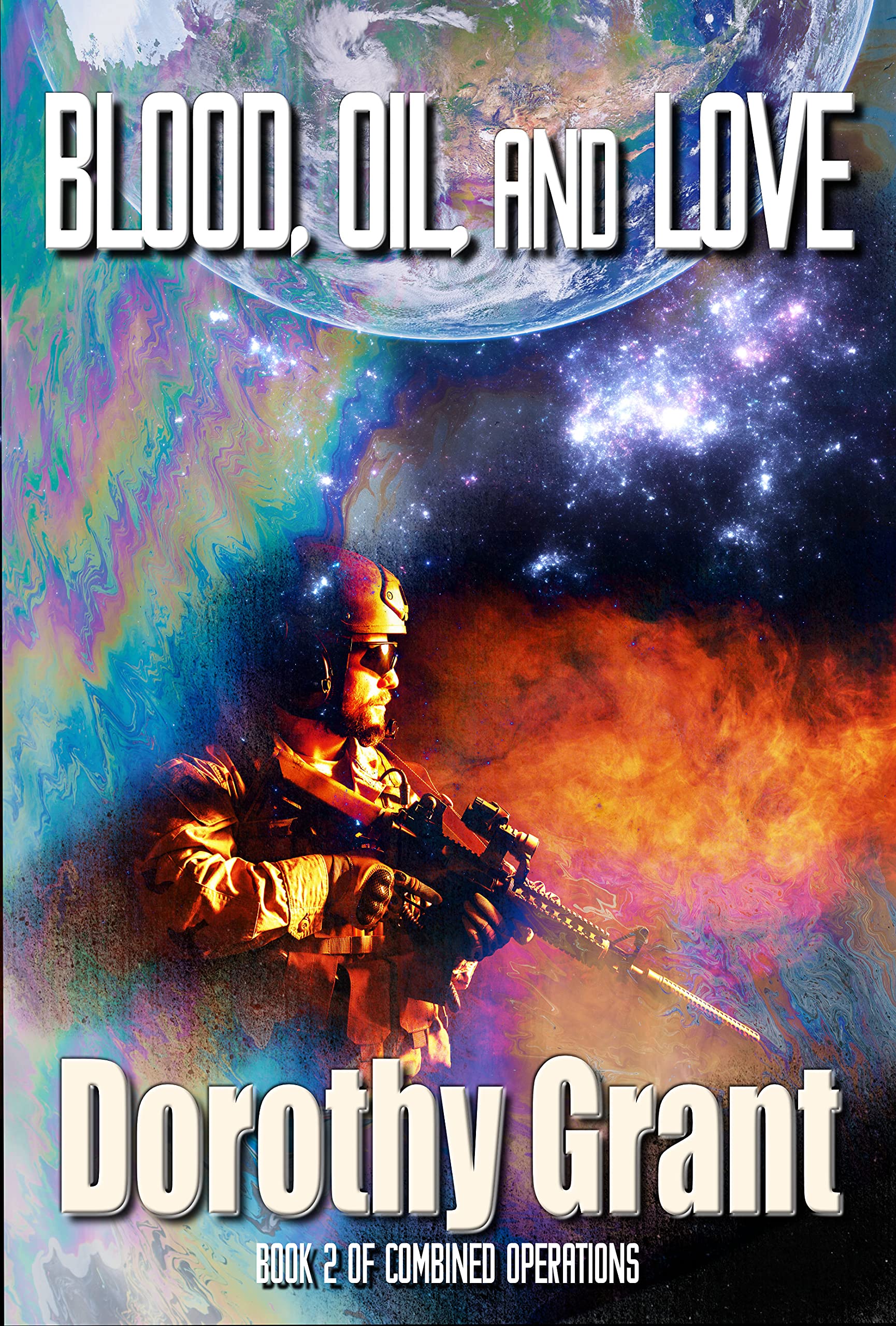 Blood, Oil and Love (Combined Operations #2)