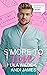 S'more to Love (Destination Daddies) by Lila Wilde
