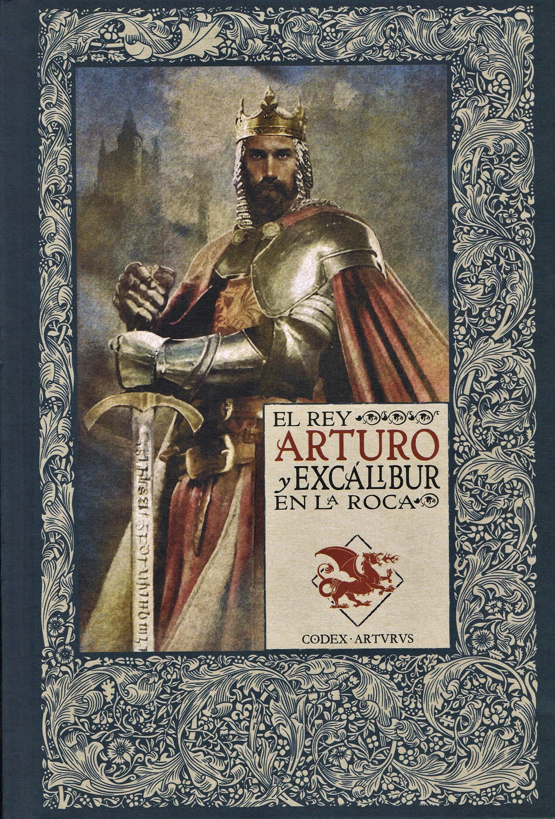 El Rey Arturo y Excalibur en la roca (Las Crónicas de Excalibur #2)