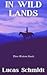 In Wild Lands: Three Wester...