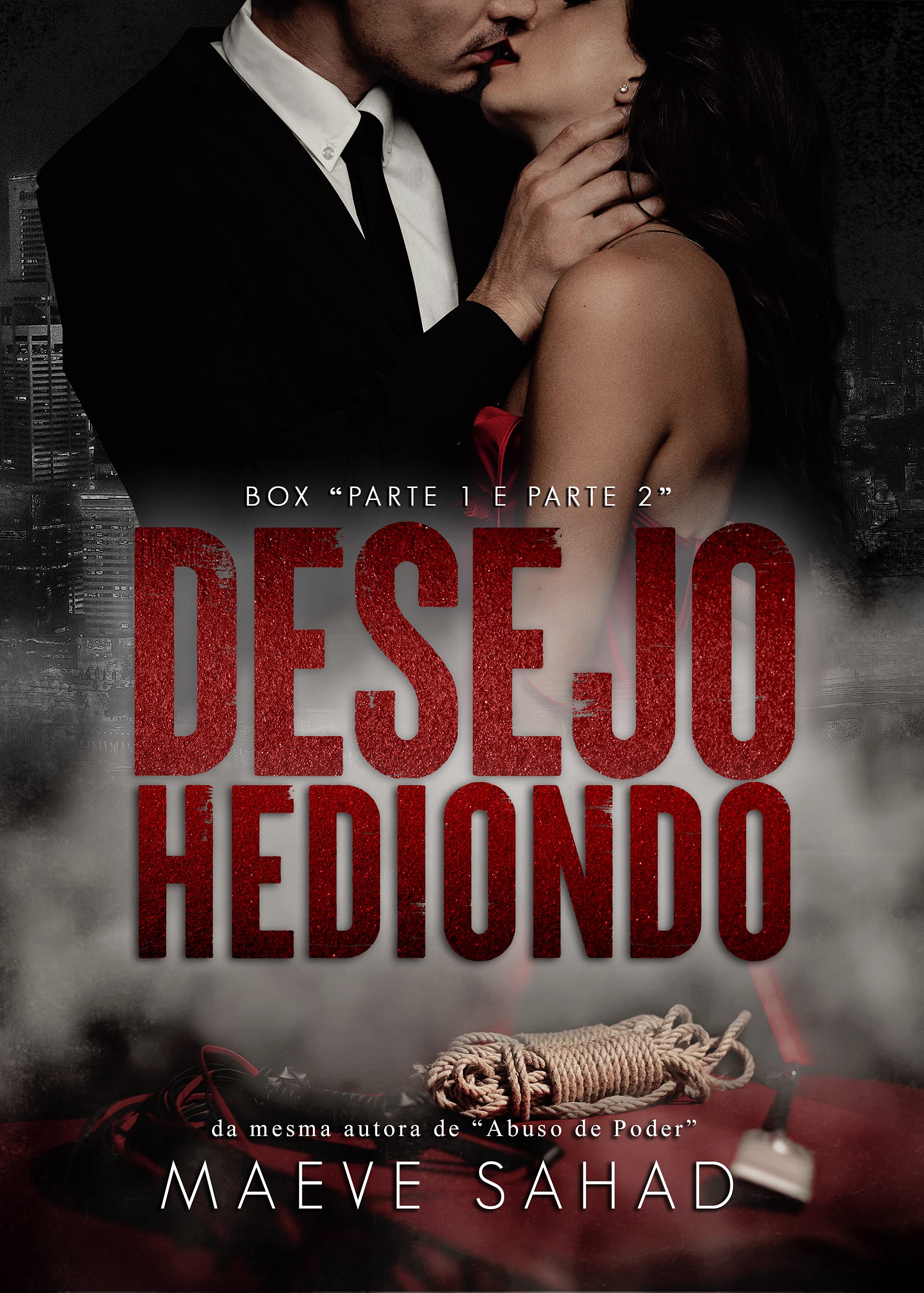 DESEJO HEDIONDO : PARTE 1 E 2 (Portuguese Edition)