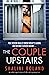 The Couple Upstairs by Shalini Boland