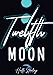 Twelfth Moon
