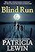 Blind Run by Patricia Lewin