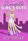 Single Girl Rules #BFF by Ivy Smoak