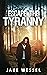ESCAPE THE TYRANNY: A Dystopian Survival Thriller (The Genocide Rebellion Book 1)