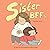 Sister BFFs