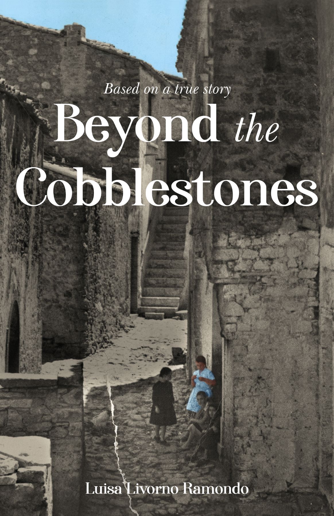 Beyond the Cobblestones
