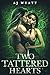 Two Tattered Hearts (Rayne ...