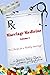 Marriage Medicine Volume 1:...