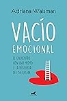 Vacío emocional: ...