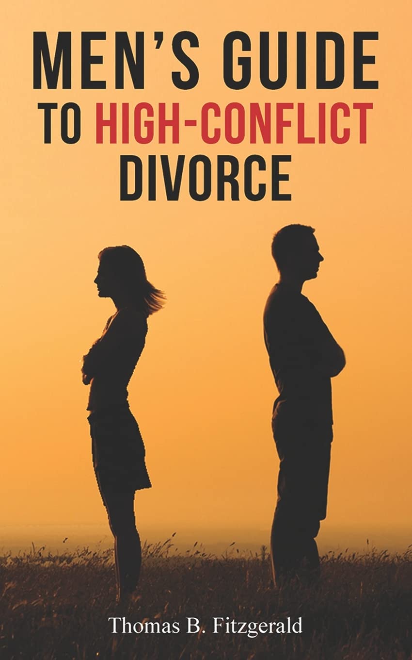 Men's Guide to High-Conflict Divorce (Paperback)