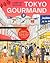 Tokyo gourmand