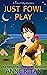 Just Fowl Play (A Lucy Fong...
