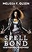 Spell Bond: More Tales From...