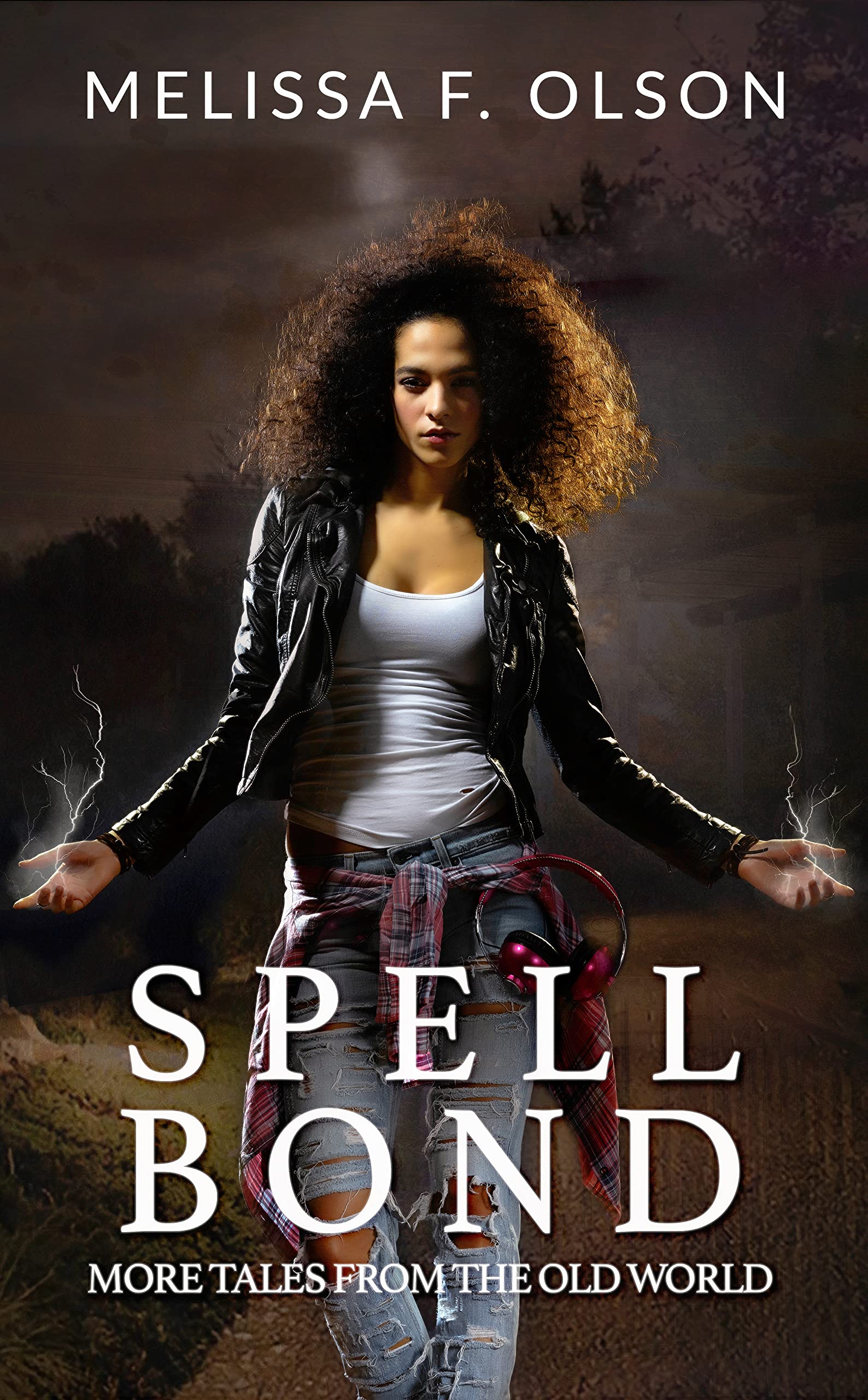 Spell Bond: More Tales From the Old World (Kindle Edition)