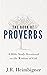 The Book Of Proverbs: A Bib...