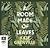 A Room Made of Leaves