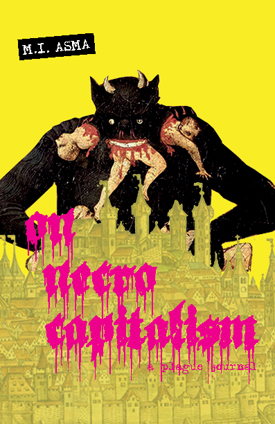 On Necrocapitalism: A Plague Journal (Paperback)