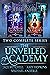 The Unveiled Academy: Two C...