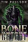 An Agonizing Day and A Dread Knight (Bone Knight #6) An Agonizing Day and A Dread Knight (Bone Knight #6)