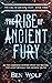 The Rise of Ancient Fury (T...