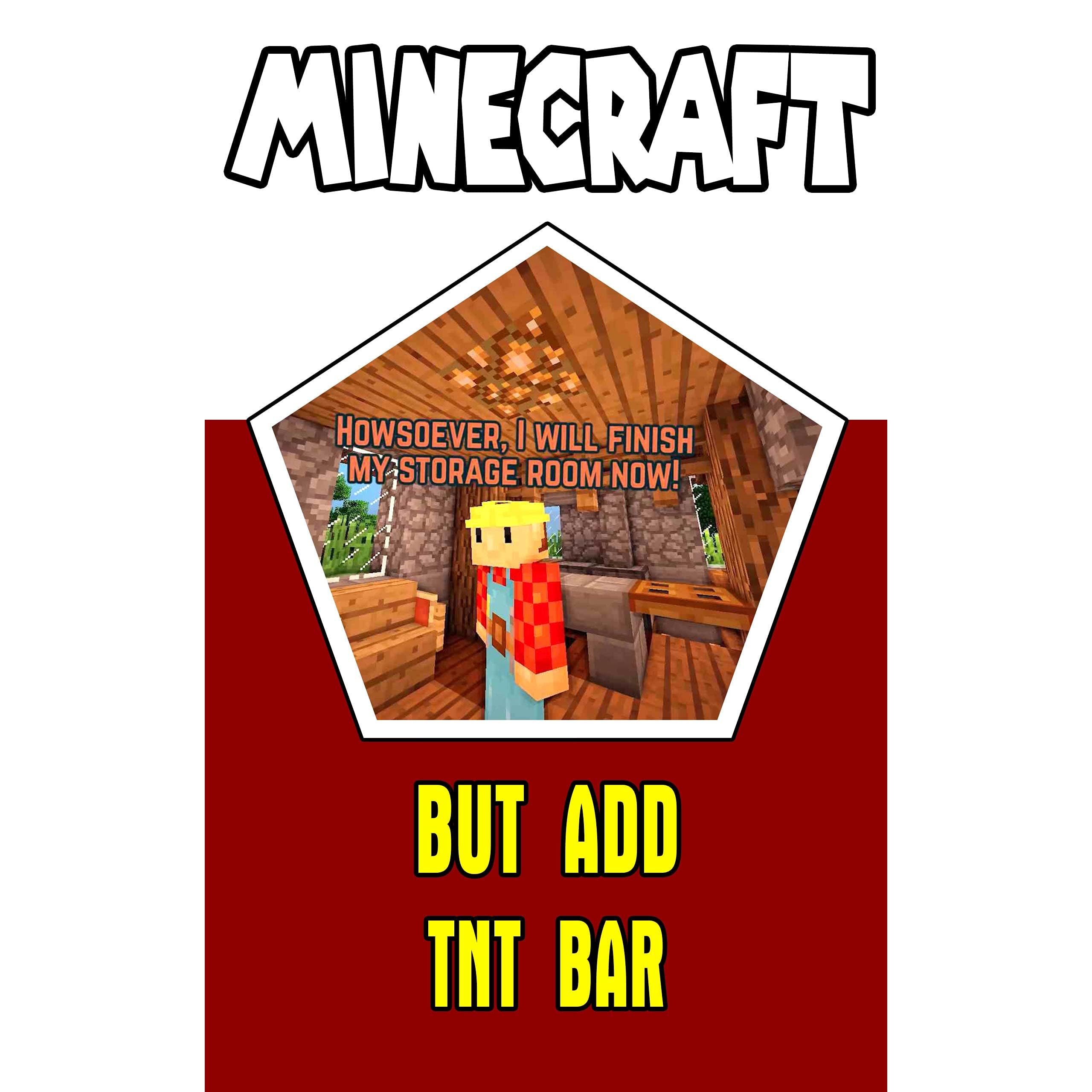 Funny Minecraft But Add Tnt Bar Interesting Comic Book By Nacim Izri