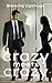 Crazy Meets Crazy: BWWM, Office romance, CEO, Erotica romance. (The Arranged Series)