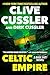 Celtic Empire by Clive Cussler
