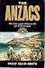 The Anzacs. The Classic Acc...