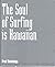 The Soul of Surfing is Hawa...