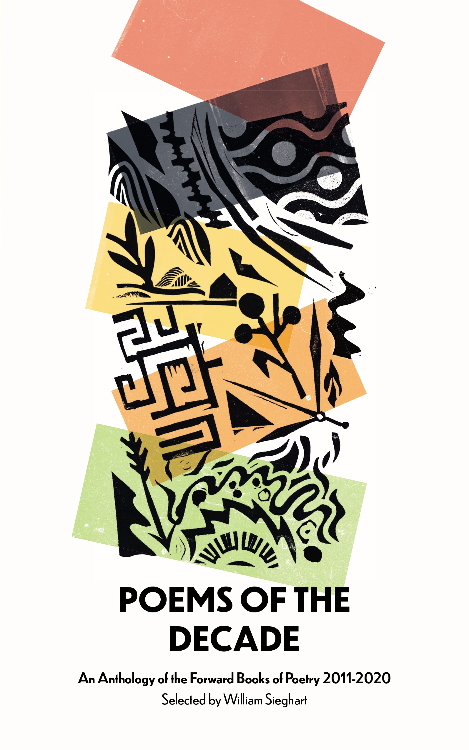 Poems of the Decade: An Anthology of the Forward Books of Poetry 2011–2020
