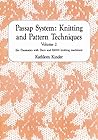 Passap System: Knitting and Pattern Techniques Volume 2