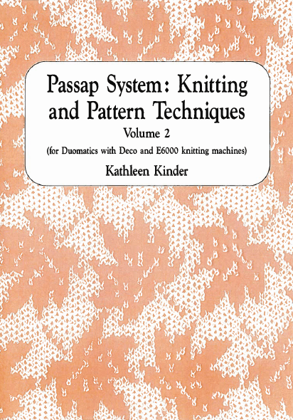 Passap System: Knitting and Pattern Techniques Volume 2 (Paperback)