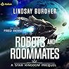 Robots & Roommates by Lindsay Buroker