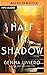 Half in Shadow