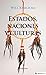 Estados, naciones y culturas