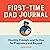First-Time Dad Journal by Andrew Shaw
