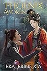Phoenix Awoken (Heirs of Huaxia #2)
