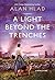 A Light Beyond the Trenches