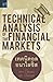 เทคนิคอล อนาไลซิส : Technical Analysis of The Financial Markets