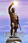 Filippo il Macedone Filippo il Macedone