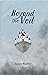 Beyond the Veil (The Keeper...
