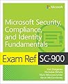 Exam Ref SC-900 Microsoft Security, Compliance, and Identity Fundamentals