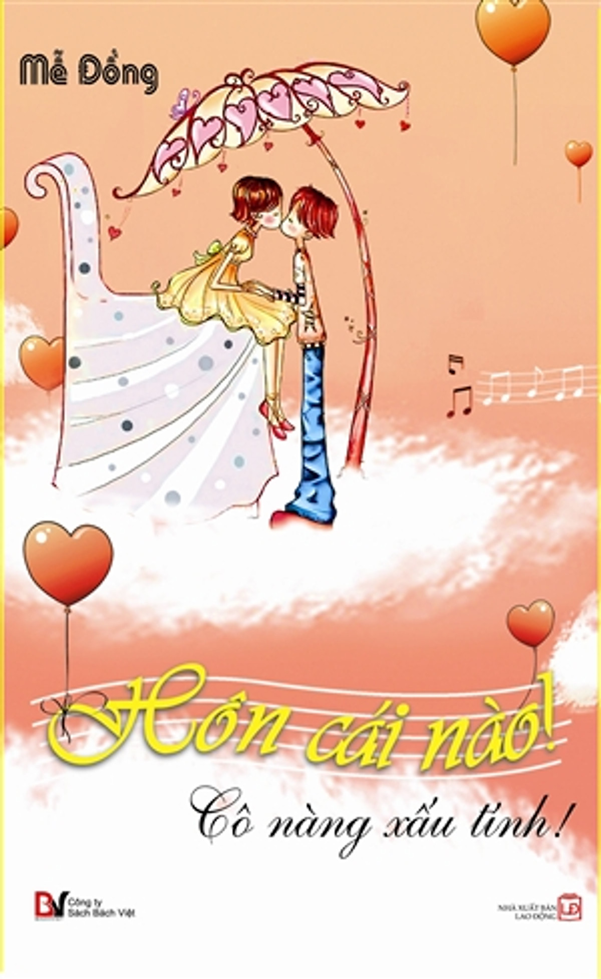 Hôn Cái Nào! Cô Nàng Xấu Tính! (Paperback)